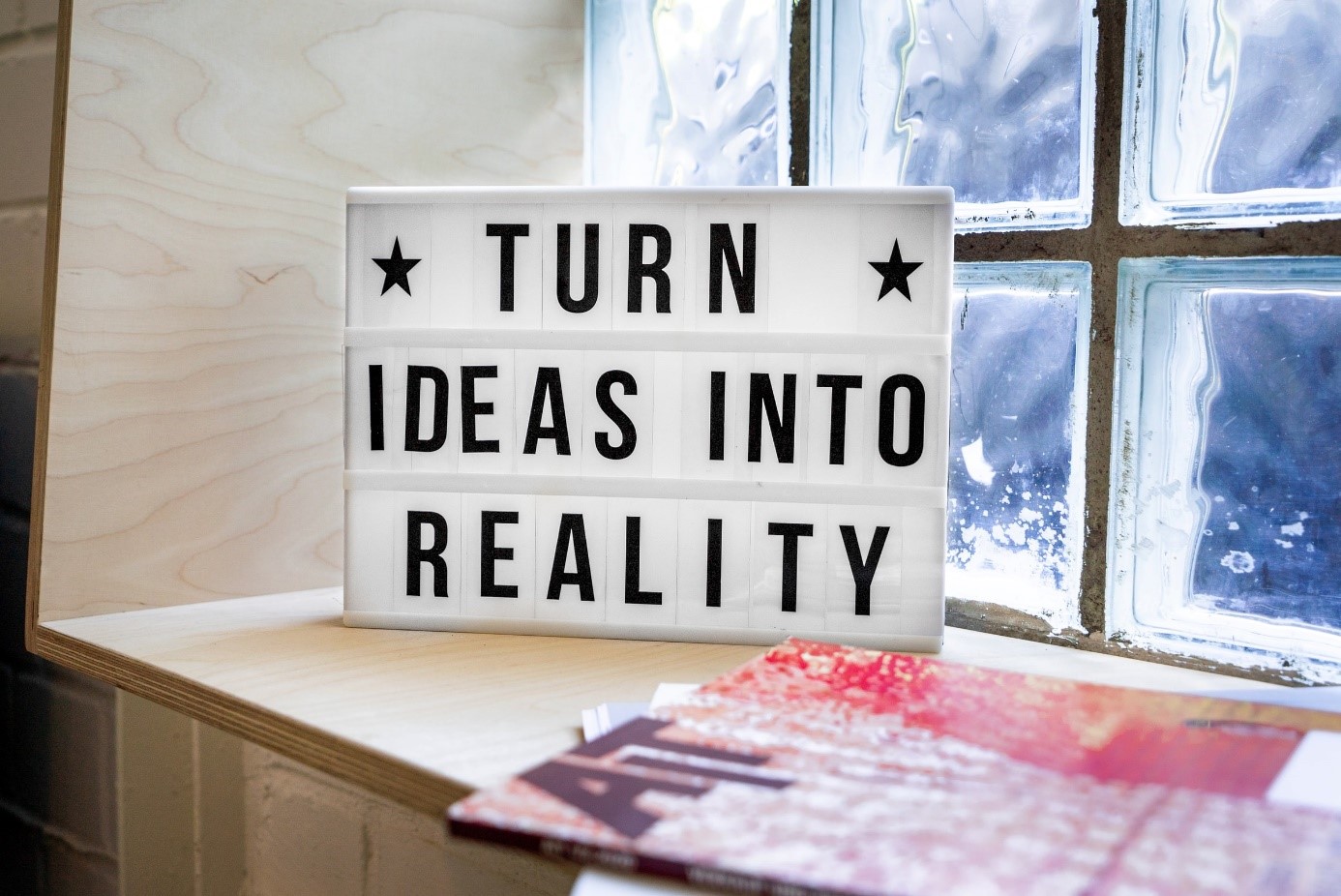 Turn ideas to reality